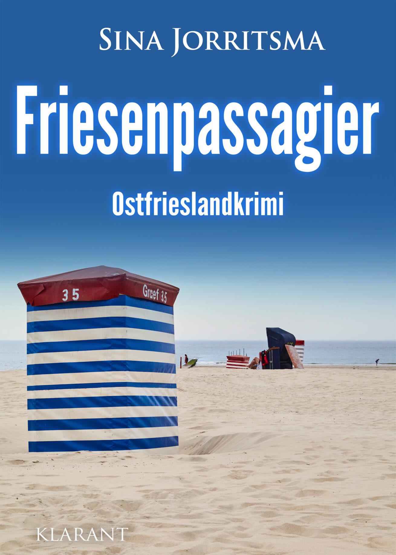 Neuerscheinung: Ostfrieslandkrimi „Friesenpassagier“ von Sina Jorritsma im Klarant Verlag