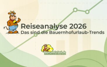 Reiseanalyse 2026 – Das sind die Bauernhofurlaub-Trends