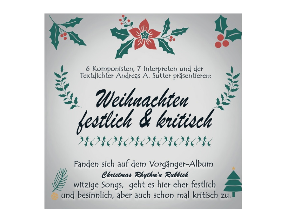 Andreas A. Sutter veröffentlicht Album: Weihnachten festlich und kritisch