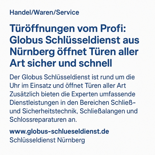 Globus Schlüsseldienst Nürnberg: Türöffnungen zum Festpreis und individuelle Sicherheitslösungen
