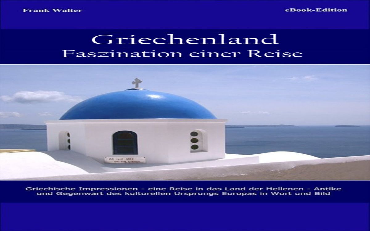 Griechenland – Urlaub im Land der Inseln und Götter