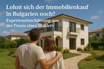 Immobilien in Bulgarien: Was sich heute wirklich lohnt – und was nicht