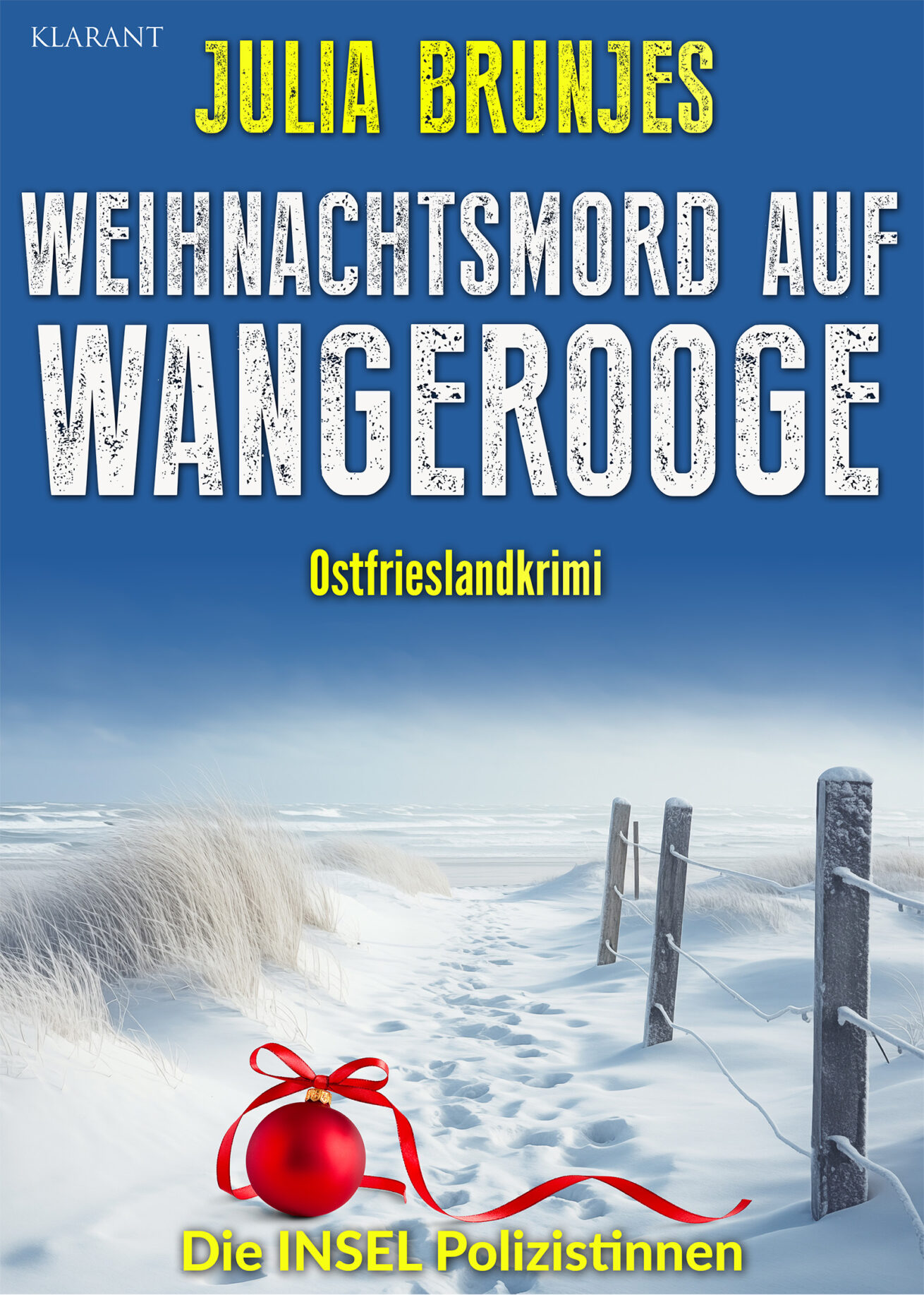 Neuerscheinung: Ostfrieslandkrimi „Weihnachtsmord auf Wangerooge“ von Julia Brunjes im Klarant Verlag