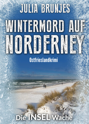 Neuerscheinung: Ostfrieslandkrimi „Wintermord auf Norderney“ von Julia Brunjes im Klarant Verlag