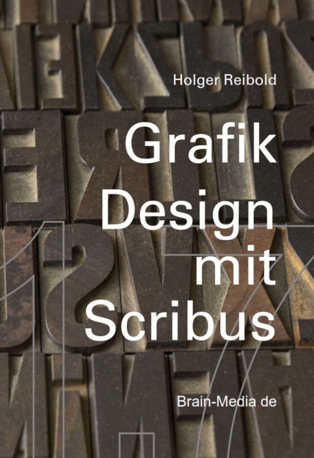 Neues Fachbuch zu Scribus 1.7: Professionelles Grafikdesign mit Open Source