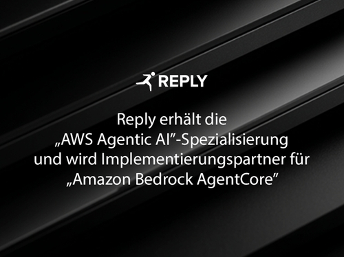 Reply erhält die „AWS Agentic AI“-Spezialisierung und wird Implementierungspartner für „Amazon Bedrock AgentCore“