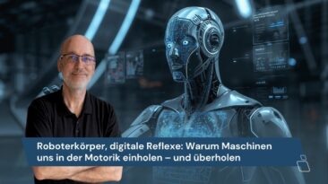 Roboterkörper, digitale Reflexe: Warum Maschinen uns in der Motorik einholen – und überholen