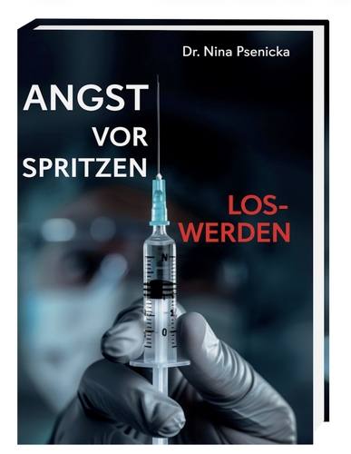 Wenn Angst vor Spritzen krank macht