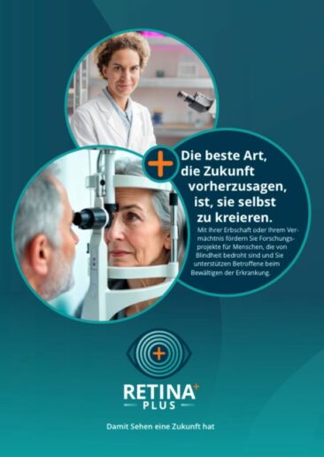 Damit Sehen eine Zukunft hat – Nachlass zugunsten Organisationen wie RetinaPlus e.V.