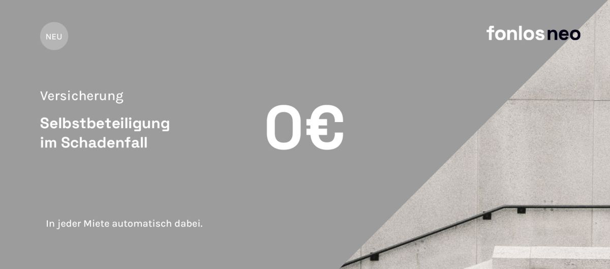 fonlos neo senkt Selbstbehalt auf 0 EUR – Mehr Kundenfreundlichkeit in der Technikmiete