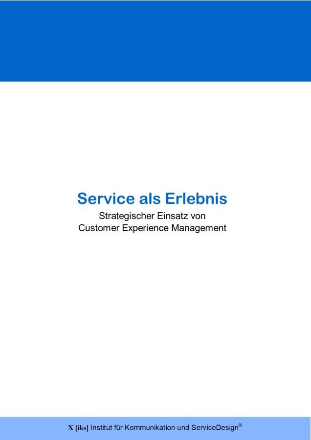Neue Studie: „Service als Erlebnis! Strategischer Einsatz von Customer Experience Management“