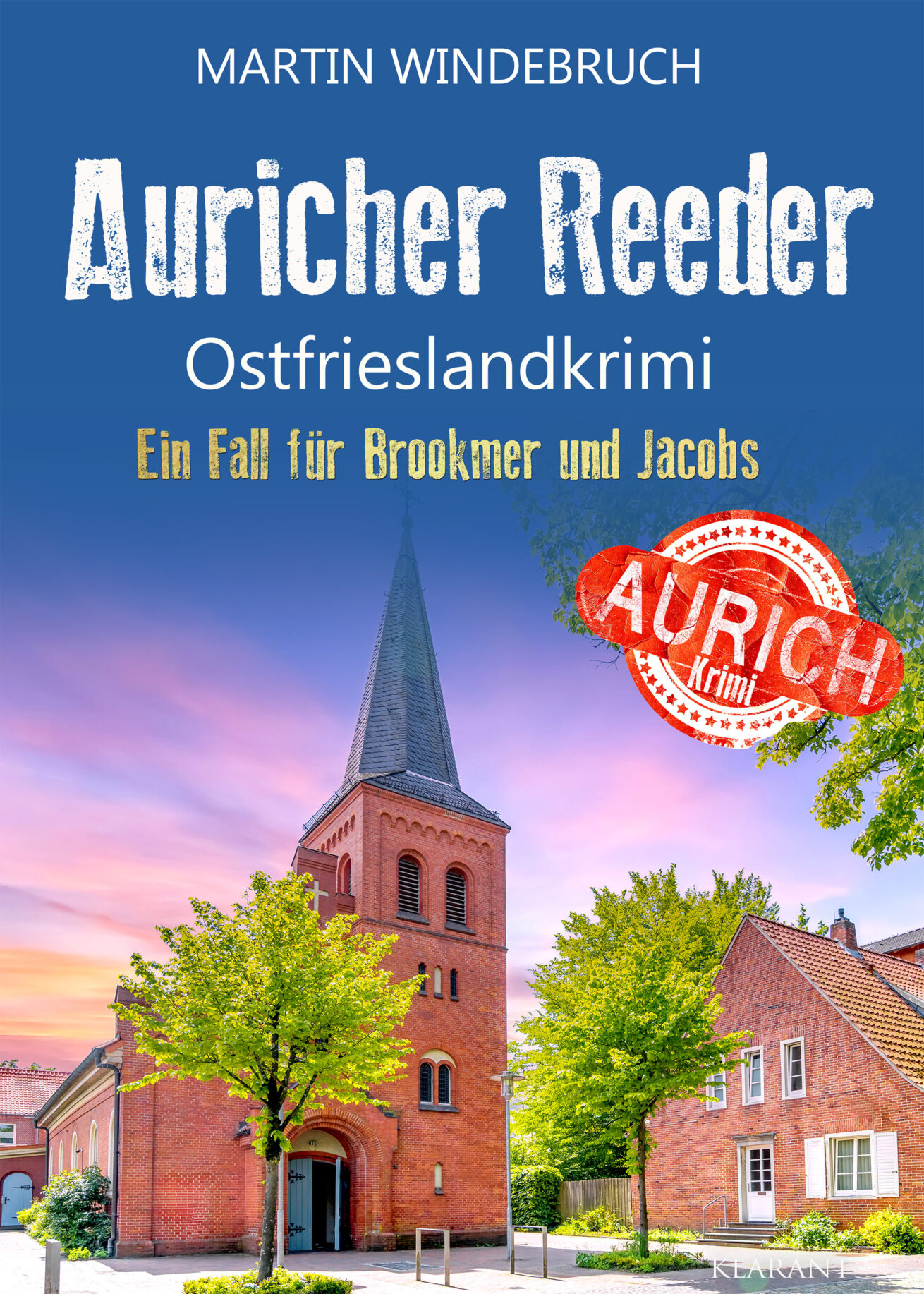 Neuerscheinung: Ostfrieslandkrimi „Auricher Reeder“ von Martin Windebruch im Klarant Verlag