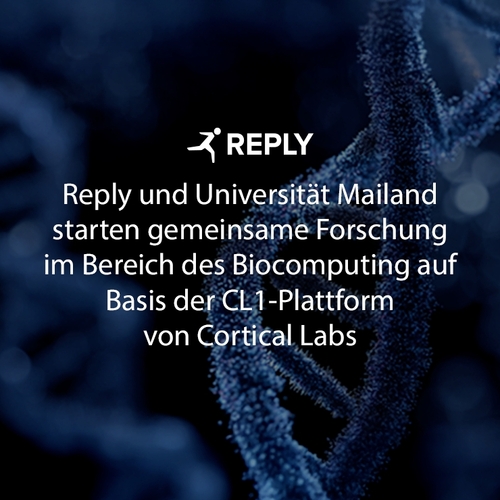 Reply und Universität Mailand starten gemeinsame Forschung im Bereich des Biocomputing auf Basis der CL1-Plattform von Cortical Labs