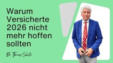 Warum Versicherte 2026 nicht mehr hoffen sollten – sondern rechnen müssen