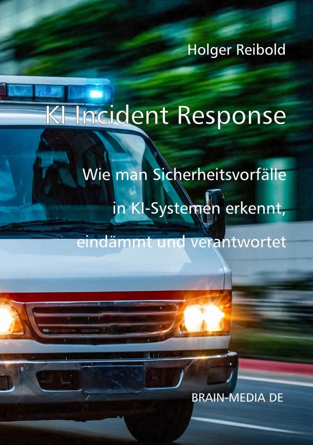 Incident Response als Lackmustest für KI-Reife
