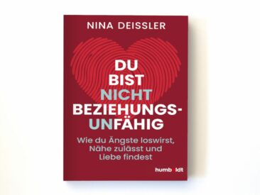 Neuer Ratgeber von Nina Deißler: „Du bist nicht beziehungsunfähig“ erscheint am 26. Februar 2026
