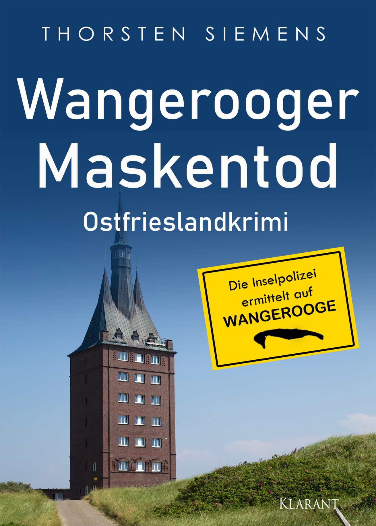 Neuerscheinung: Ostfrieslandkrimi „Wangerooger Maskentod“ von Thorsten Siemens im Klarant Verlag