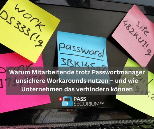 Unsichere Passwortpraktiken trotz Passwortmanager.