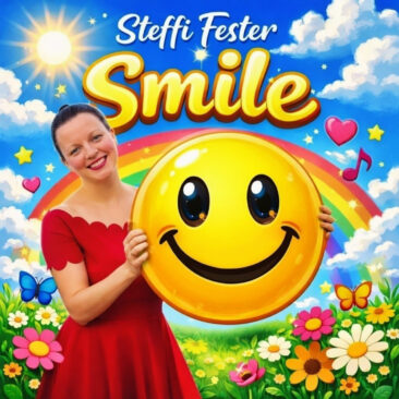 Ein Lächeln, das den Tag verändert – „Smile“ von Steffi Fester