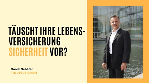Lebensversicherungen: Beruhigt Ihre Standmitteilung oder täuscht sie Sicherheit vor?