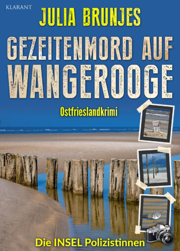 Neuerscheinung: Ostfrieslandkrimi „Gezeitenmord auf Wangerooge“ von Julia Brunjes im Klarant Verlag