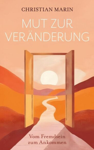 Präsentiert auf der Leipziger Buchmesse – Mut zur Veränderung – zwischen Aufbruch und Ankommen
