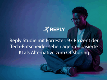 Reply Studie: 93 Prozent der Tech-Entscheider sehen agentenbasierte KI als Alternative zu Offshoring