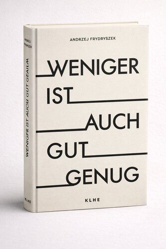 Weniger ist auch gut genug: New Work ohne Druck