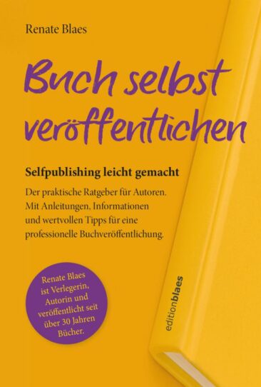 Buch selbst veröffentlichen – praxisnaher Ratgeber für Selfpublisher