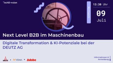 DEUTZ AG, VDMA NRW, Adobe und TechDivision laden Digital-Entscheider zum exklusiven Praxis-Event nach Köln