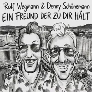 Ein Freund der zu dir hält – Das tolle Cover von Denny Schönemann & Rolf Wegmann
