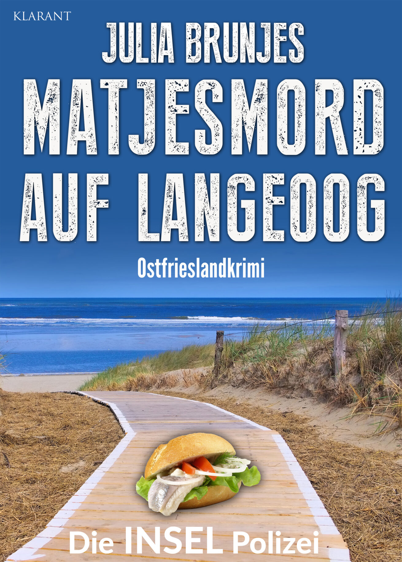 Neuerscheinung: Ostfrieslandkrimi „Matjesmord auf Langeoog“ von Julia Brunjes im Klarant Verlag