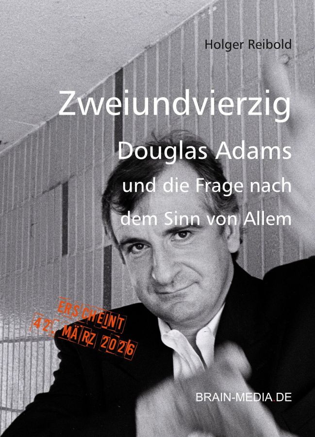 Zum 25. Todestag von Douglas Adams: „42“ neu gedacht