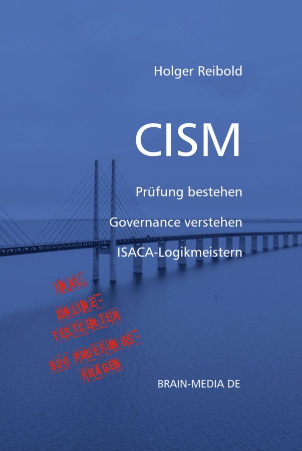 CISM – Erstes deutschsprachiges Standardwerk zur ISACA-Zertifizierung erschienen