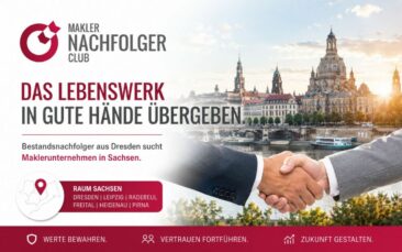 Bestandsnachfolger aus Dresden sucht Maklerunternehmen in Sachsen – Das Lebenswerk in gute Hände übergeben