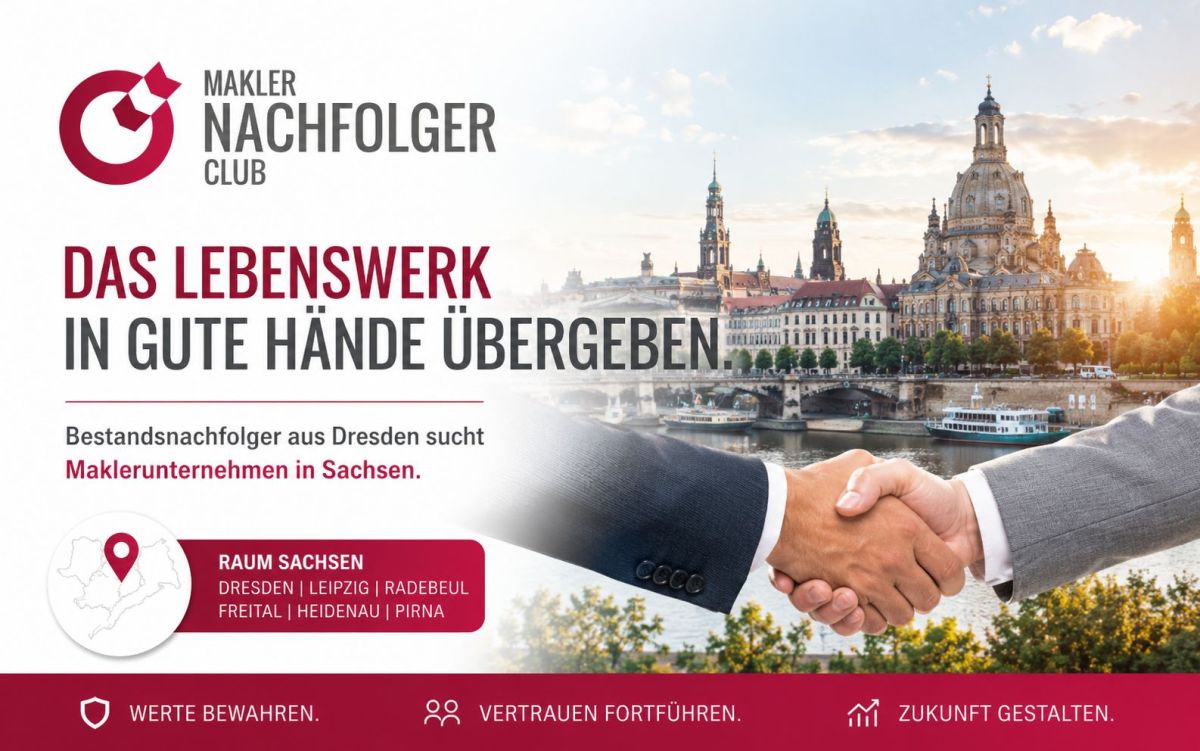 Bestandsnachfolger aus Dresden sucht Maklerunternehmen in Sachsen – Das Lebenswerk in gute Hände übergeben