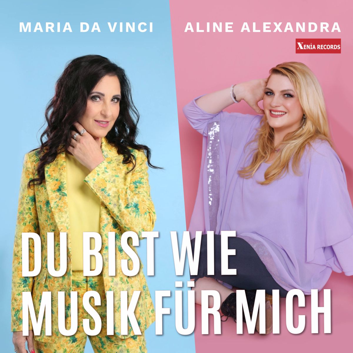 Du bist wie Musik für mich – das tolle Duett von Maria Da vinci und Aline Alexandra
