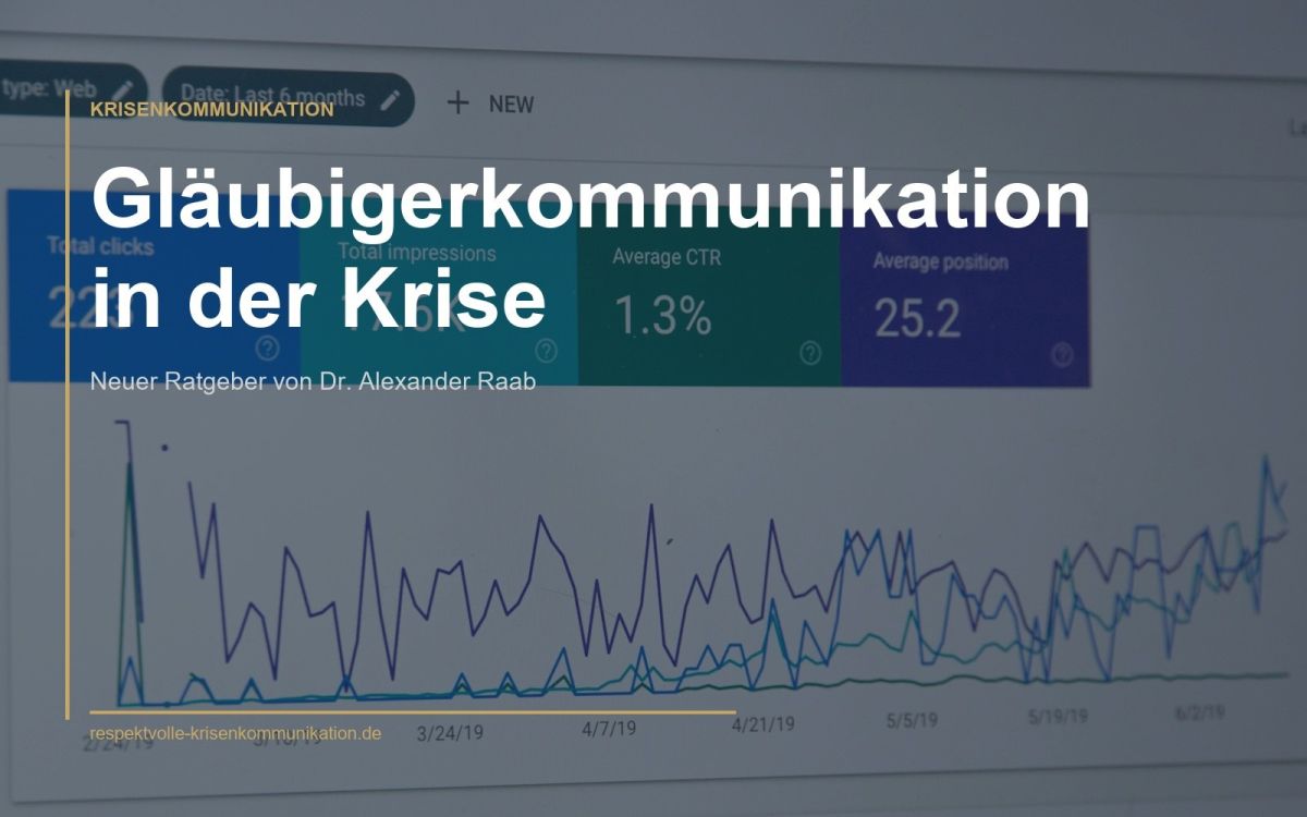 Gläubigerkommunikation in der Krise: Neuer Ratgeber von Dr. Alexander Raab online