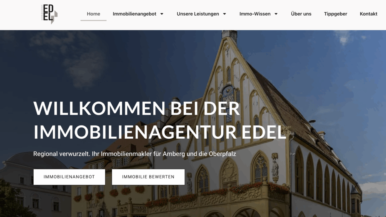 Immobilienmakler Amberg: Immobilienagentur Edel steht für Erfahrung, Kundenorientierung und regionale Kompeten