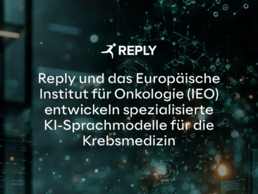 Reply und das Europäische Institut für Onkologie (IEO) entwickeln spezialisierte KI-Sprachmodelle