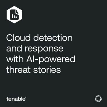 Tenable stellt KI-gestützte Cloud Detection and Response-Funktionen vor