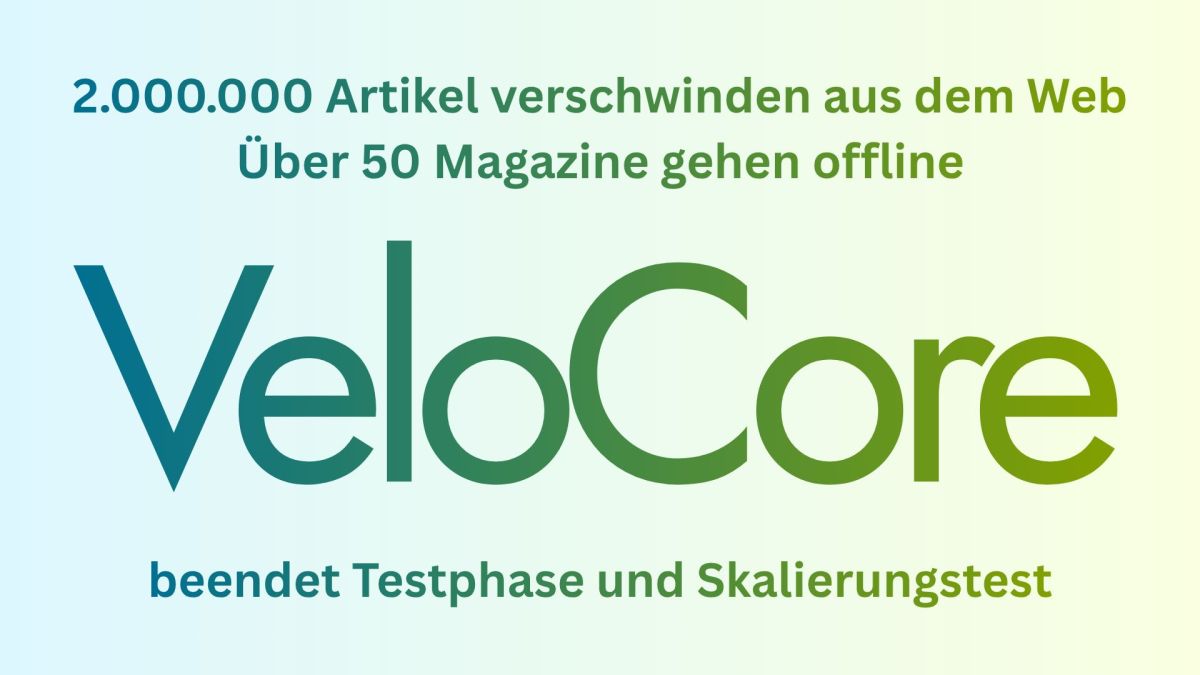 VeloCore zieht mehr als 2 Millionen Artikel aus dem Netz: Testphase endet nach erfolgreicher Skalierung