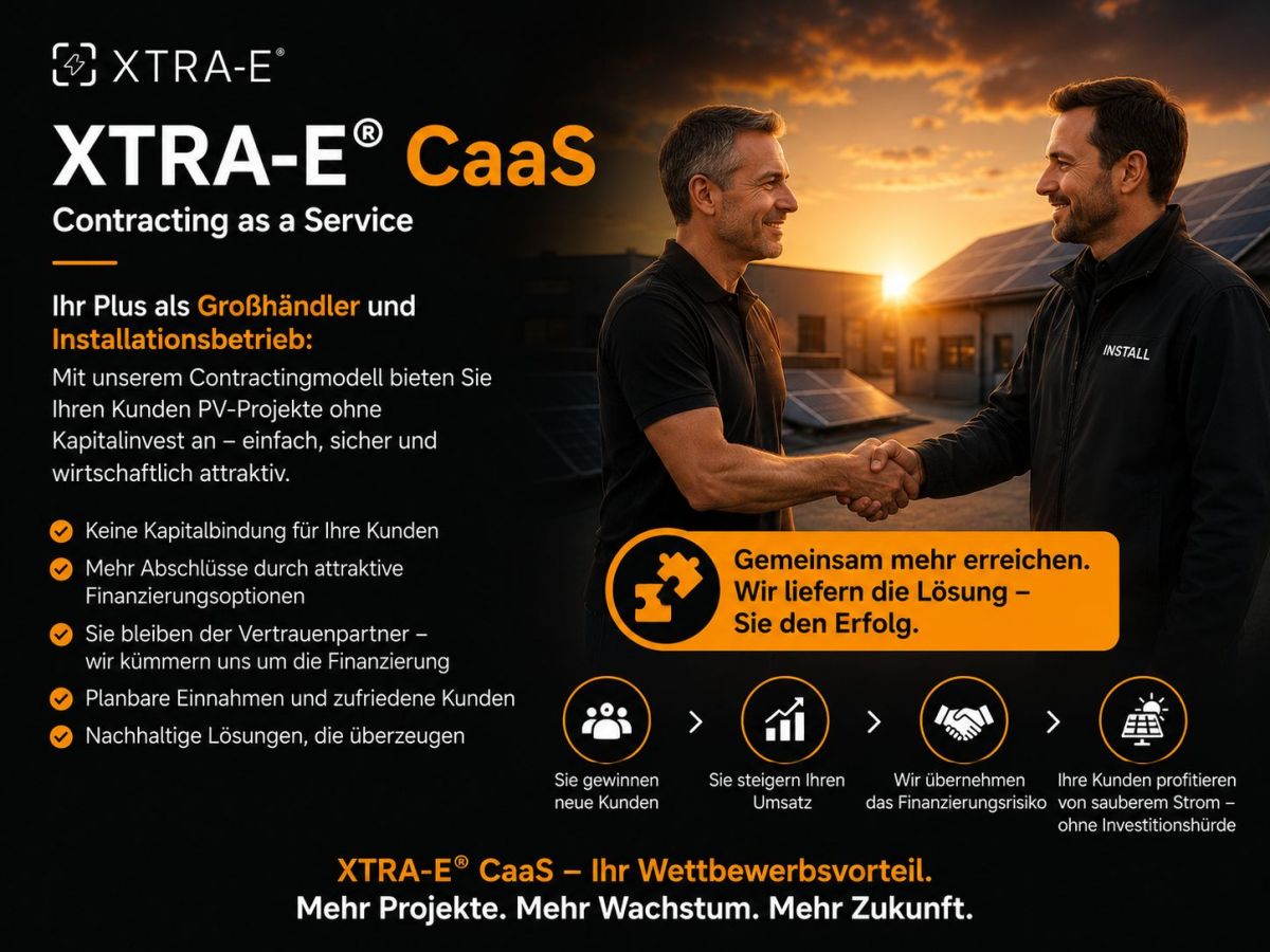 XTRA-E® erweitert Portfolio: PV-Contracting für Gewerbe jetzt auch über CaaS Portal für Installateure