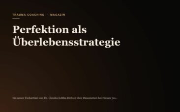 Dissoziation bei Frauen 50+: Warum Perfektion oft eine Überlebensstrategie ist