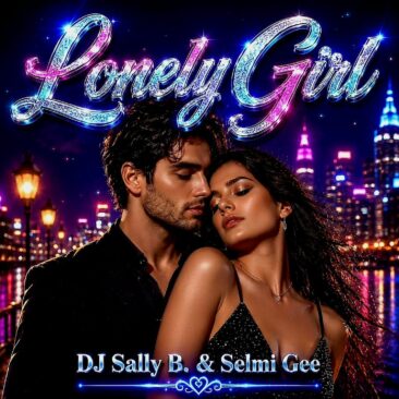 DJ Sally B. and Selmi Gee besingen das „Lonely Girl“