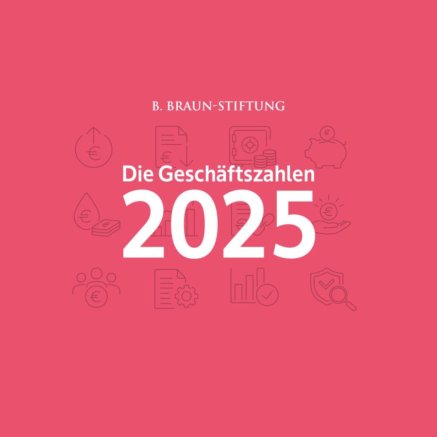 Geschäftsjahr 2025: B. Braun-Stiftung zeigt Vielfalt und setzt auf Vernetzung im Gesundheitswesen