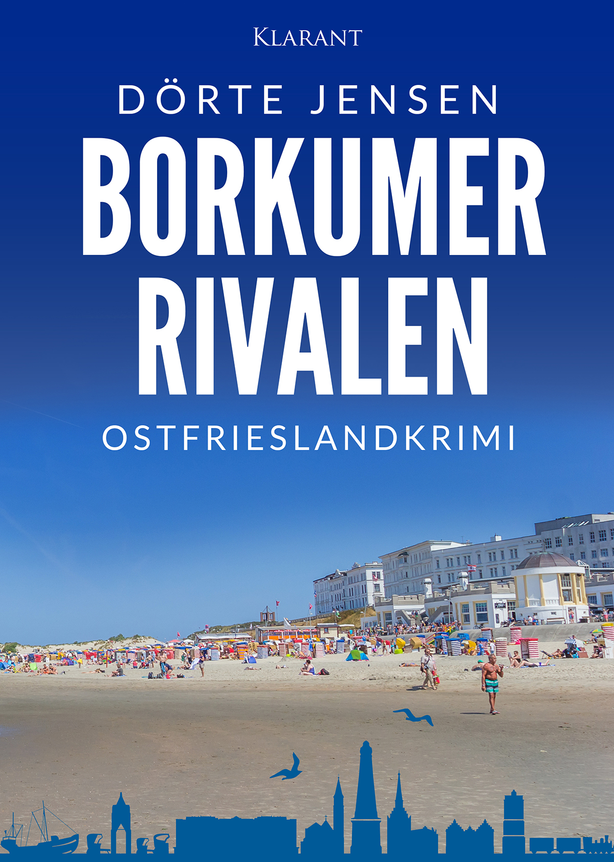 Neuerscheinung: Ostfrieslandkrimi „Borkumer Rivalen“ von Dörte Jensen im Klarant Verlag