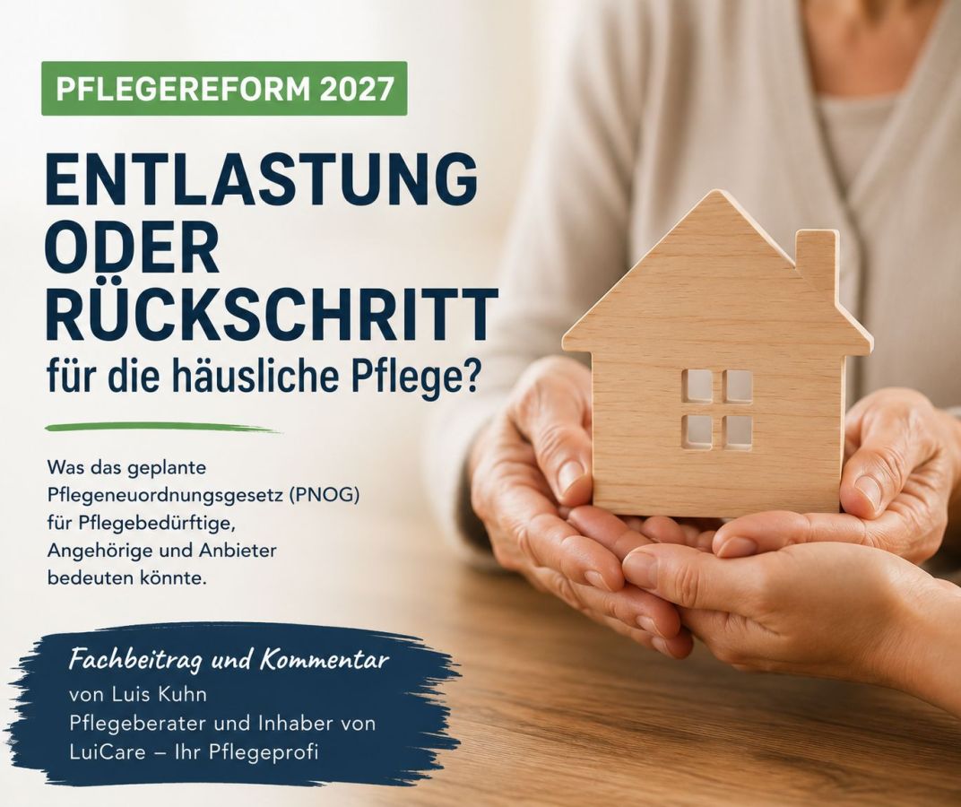 Pflegeneuordnungsgesetz ab 2027: Entlastung oder Rückschritt für die häusliche Pflege?
