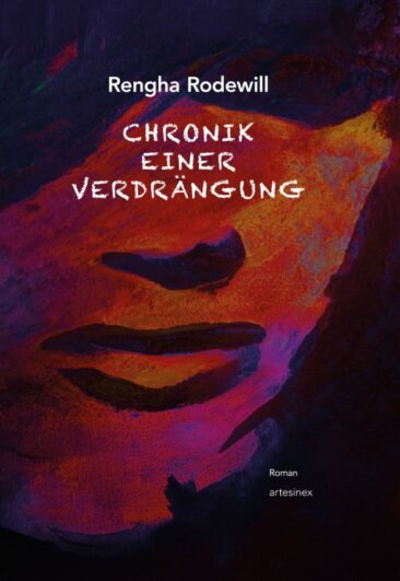 RENGHA RODEWILL: Chronik einer Verdrängung  / Roman