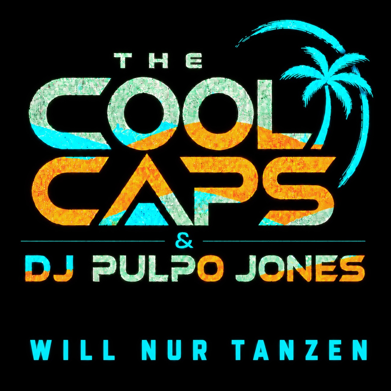 THE COOL CAPS & DJ PULPO JONES präsentieren „Will nur tanzen“